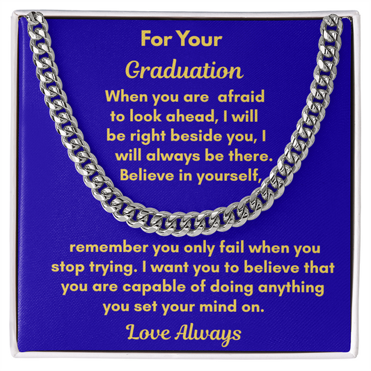 Give your Graduate -The Cuban Link Chain